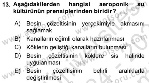 Örtü Altı Üretim Sistemleri Dersi 2024 - 2025 Yılı (Final) Dönem Sonu Sınav Soruları 13. Soru