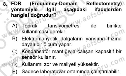 Örtü Altı Üretim Sistemleri Dersi 2024 - 2025 Yılı (Final) Dönem Sonu Sınav Soruları 8. Soru
