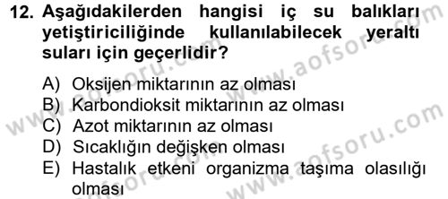 Balık Yetiştiriciliği Dersi 2012 - 2013 Yılı (Vize) Ara Sınav Soruları 12. Soru