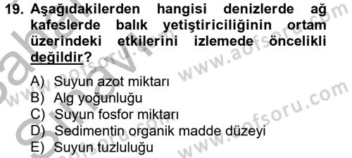 Balık Yetiştiriciliği Dersi 2012 - 2013 Yılı (Vize) Ara Sınav Soruları 19. Soru