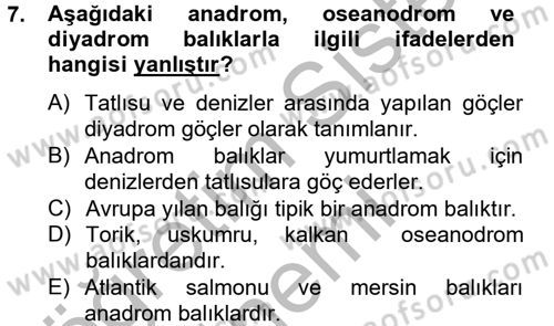 Balık Yetiştiriciliği Dersi 2012 - 2013 Yılı (Vize) Ara Sınav Soruları 7. Soru