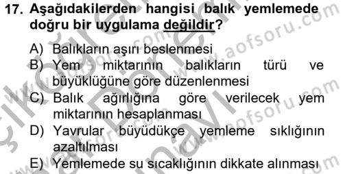 Balık Yetiştiriciliği Dersi 2012 - 2013 Yılı (Final) Dönem Sonu Sınav Soruları 17. Soru