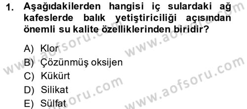 Balık Yetiştiriciliği Dersi 2013 - 2014 Yılı (Vize) Ara Sınav Soruları 1. Soru