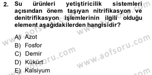 Balık Yetiştiriciliği Dersi 2013 - 2014 Yılı (Final) Dönem Sonu Sınav Soruları 2. Soru