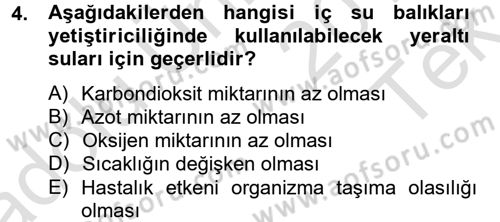 Balık Yetiştiriciliği Dersi 2014 - 2015 Yılı Tek Ders Sınav Soruları 4. Soru