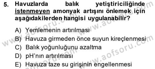 Balık Yetiştiriciliği Dersi 2014 - 2015 Yılı Tek Ders Sınav Soruları 5. Soru