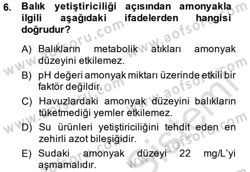 Balık Yetiştiriciliği Dersi 2014 - 2015 Yılı Tek Ders Sınav Soruları 6. Soru