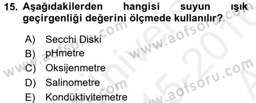 Balık Yetiştiriciliği Dersi 2015 - 2016 Yılı (Vize) Ara Sınav Soruları 15. Soru