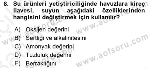 Balık Yetiştiriciliği Dersi 2015 - 2016 Yılı (Vize) Ara Sınav Soruları 8. Soru