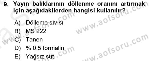 Balık Yetiştiriciliği Dersi 2015 - 2016 Yılı (Vize) Ara Sınav Soruları 9. Soru