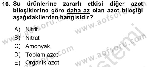 Balık Yetiştiriciliği Dersi 2015 - 2016 Yılı (Final) Dönem Sonu Sınav Soruları 16. Soru