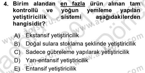 Balık Yetiştiriciliği Dersi 2015 - 2016 Yılı (Final) Dönem Sonu Sınav Soruları 4. Soru