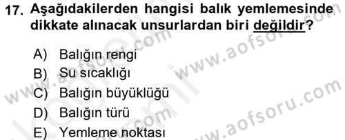 Balık Yetiştiriciliği Dersi 2015 - 2016 Yılı Tek Ders Sınav Soruları 17. Soru