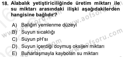 Balık Yetiştiriciliği Dersi 2015 - 2016 Yılı Tek Ders Sınav Soruları 18. Soru