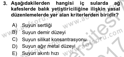 Balık Yetiştiriciliği Dersi 2016 - 2017 Yılı (Vize) Ara Sınav Soruları 3. Soru