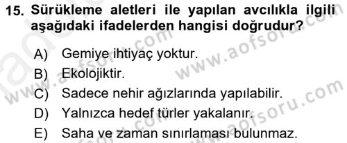 Balık Yetiştiriciliği Dersi 2017 - 2018 Yılı 3 Ders Sınav Soruları 15. Soru