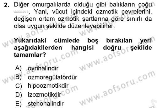 Balık Yetiştiriciliği Dersi 2017 - 2018 Yılı 3 Ders Sınav Soruları 2. Soru