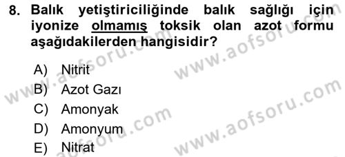 Balık Yetiştiriciliği Dersi 2017 - 2018 Yılı (Vize) Ara Sınav Soruları 8. Soru
