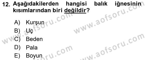 Balık Yetiştiriciliği Dersi 2017 - 2018 Yılı (Final) Dönem Sonu Sınav Soruları 12. Soru