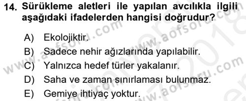 Balık Yetiştiriciliği Dersi 2017 - 2018 Yılı (Final) Dönem Sonu Sınav Soruları 14. Soru