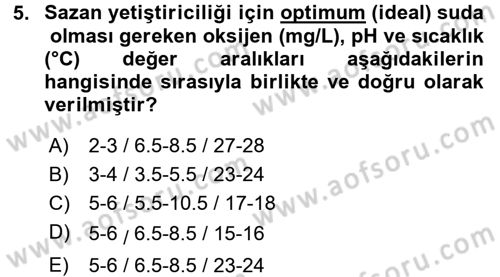 Balık Yetiştiriciliği Dersi 2017 - 2018 Yılı (Final) Dönem Sonu Sınav Soruları 5. Soru