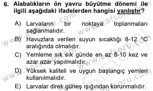 Balık Yetiştiriciliği Dersi 2017 - 2018 Yılı (Final) Dönem Sonu Sınav Soruları 6. Soru