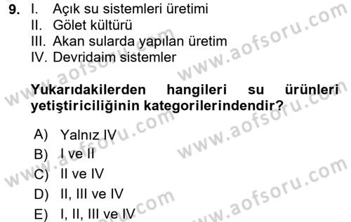 Balık Yetiştiriciliği Dersi 2017 - 2018 Yılı (Final) Dönem Sonu Sınav Soruları 9. Soru