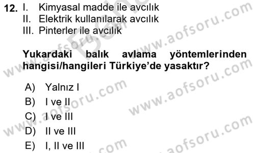 Balık Yetiştiriciliği Dersi 2021 - 2022 Yılı (Final) Dönem Sonu Sınav Soruları 12. Soru
