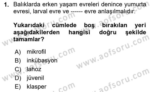 Balık Yetiştiriciliği Dersi 2023 - 2024 Yılı (Final) Dönem Sonu Sınav Soruları 1. Soru