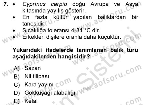 Balık Yetiştiriciliği Dersi 2023 - 2024 Yılı (Final) Dönem Sonu Sınav Soruları 7. Soru