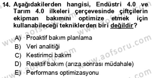 Tarım 4.0 Dersi 2024 - 2025 Yılı (Final) Dönem Sonu Sınav Soruları 14. Soru