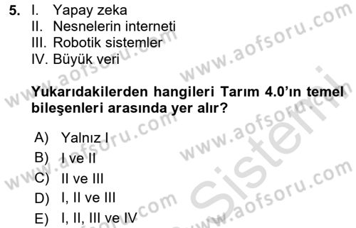 Tarım 4.0 Dersi 2025 - 2026 Yılı (Vize) Ara Sınav Soruları 5. Soru