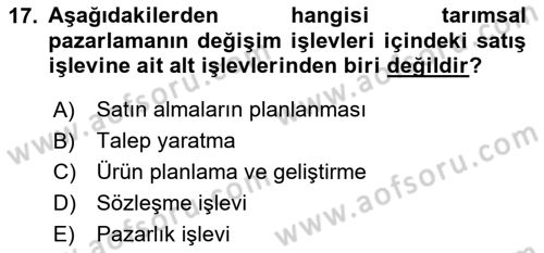 Tarımsal Pazarlama Dersi 2024 - 2025 Yılı (Vize) Ara Sınav Soruları 17. Soru