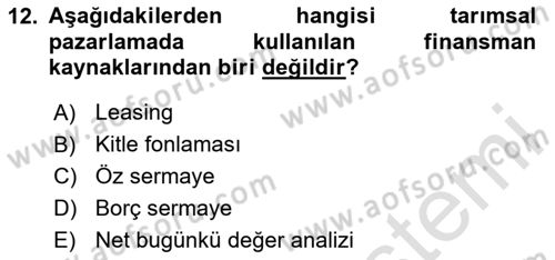 Tarımsal Pazarlama Dersi 2024 - 2025 Yılı (Final) Dönem Sonu Sınav Soruları 12. Soru