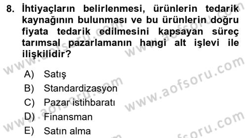 Tarımsal Pazarlama Dersi 2024 - 2025 Yılı Yaz Okulu Sınav Soruları 8. Soru