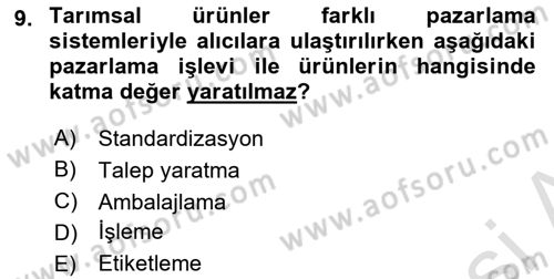 Tarımsal Pazarlama Dersi 2024 - 2025 Yılı Yaz Okulu Sınav Soruları 9. Soru