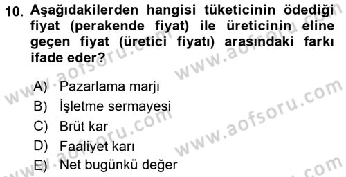 Tarımsal Pazarlama Dersi 2025 - 2026 Yılı (Final) Dönem Sonu Sınav Soruları 10. Soru
