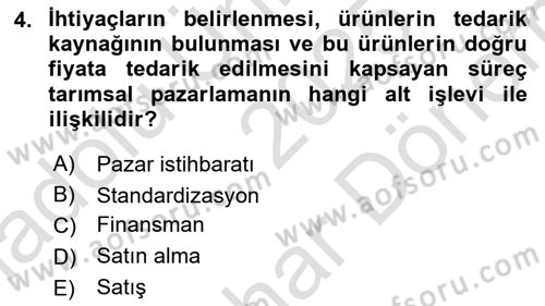 Tarımsal Pazarlama Dersi 2025 - 2026 Yılı (Final) Dönem Sonu Sınav Soruları 4. Soru