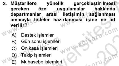 Turizmde Otomasyon Sistemleri Dersi 2020 - 2021 Yılı Yaz Okulu Sınav Soruları 3. Soru