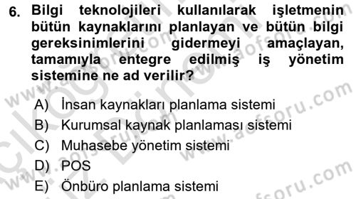Turizmde Otomasyon Sistemleri Dersi 2021 - 2022 Yılı (Vize) Ara Sınav Soruları 6. Soru
