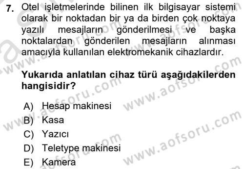 Turizmde Otomasyon Sistemleri Dersi 2021 - 2022 Yılı (Vize) Ara Sınav Soruları 7. Soru