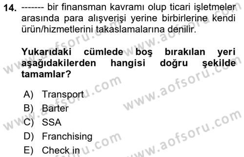 Turizmde Otomasyon Sistemleri Dersi 2021 - 2022 Yılı (Final) Dönem Sonu Sınav Soruları 14. Soru