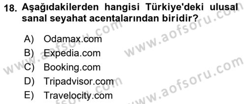 Turizmde Otomasyon Sistemleri Dersi 2021 - 2022 Yılı (Final) Dönem Sonu Sınav Soruları 18. Soru