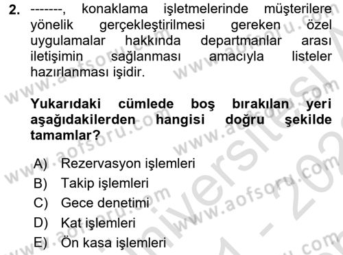 Turizmde Otomasyon Sistemleri Dersi 2021 - 2022 Yılı (Final) Dönem Sonu Sınav Soruları 2. Soru