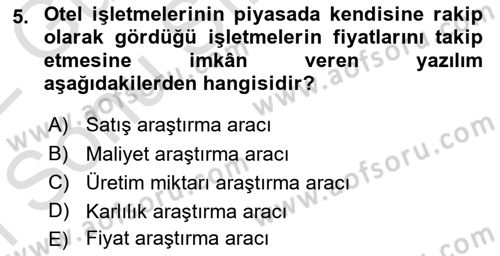 Turizmde Otomasyon Sistemleri Dersi 2021 - 2022 Yılı (Final) Dönem Sonu Sınav Soruları 5. Soru