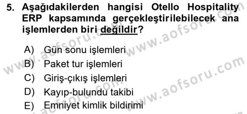 Turizmde Otomasyon Sistemleri Dersi 2021 - 2022 Yılı Yaz Okulu Sınavı 5. Soru