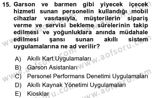 Turizmde Otomasyon Sistemleri Dersi 2022 - 2023 Yılı (Vize) Ara Sınav Soruları 15. Soru