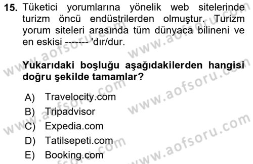 Turizmde Otomasyon Sistemleri Dersi 2022 - 2023 Yılı (Final) Dönem Sonu Sınav Soruları 15. Soru