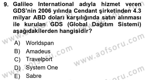 Turizmde Otomasyon Sistemleri Dersi 2022 - 2023 Yılı (Final) Dönem Sonu Sınav Soruları 9. Soru