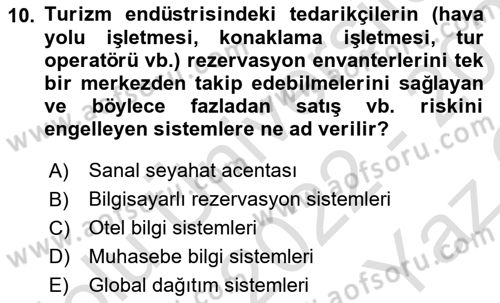 Turizmde Otomasyon Sistemleri Dersi 2022 - 2023 Yılı Yaz Okulu Sınav Soruları 10. Soru